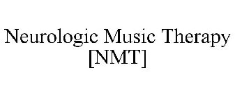 NEUROLOGIC MUSIC THERAPY [NMT]