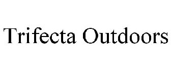 TRIFECTA OUTDOORS