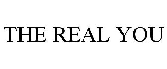 THE REAL YOU