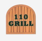 110 GRILL