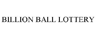 BILLION BALL LOTTERY