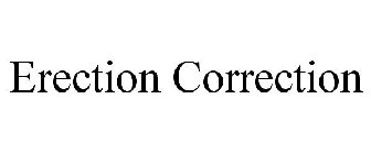ERECTION CORRECTION
