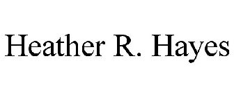 HEATHER R. HAYES