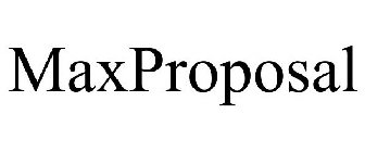 MAXPROPOSAL