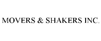 MOVERS & SHAKERS INC.