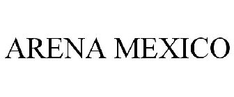 ARENA MEXICO