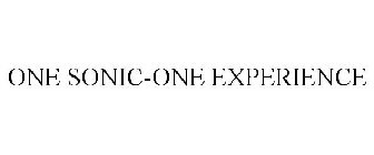ONE SONIC-ONE EXPERIENCE