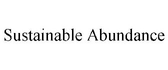 SUSTAINABLE ABUNDANCE
