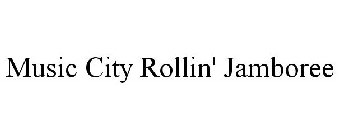 MUSIC CITY ROLLIN' JAMBOREE