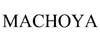 MACHOYA