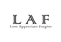 LAF LOVE APPRECIATE FORGIVE