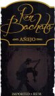 RON BACHATA AÑEJO IMPORTED RUM