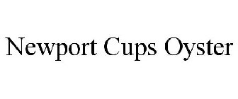 NEWPORT CUPS OYSTER
