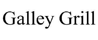 GALLEY GRILL