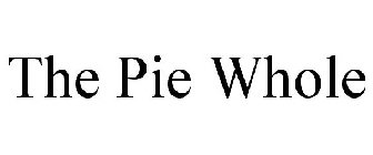 THE PIE WHOLE