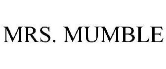 MRS. MUMBLE