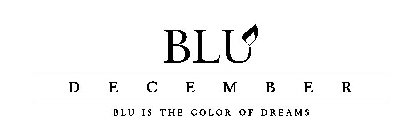 BLU DECEMBER BLU IS THE COLOR OF DREAMS