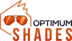 OPTIMUM SHADES