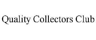 QUALITY COLLECTORS CLUB