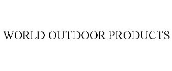 WORLD OUTDOOR PRODUCTS