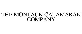 THE MONTAUK CATAMARAN COMPANY