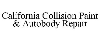 CALIFORNIA COLLISION PAINT & AUTOBODY REPAIR