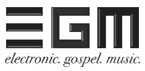 EGM ELECTRONIC. GOSPEL. MUSIC.