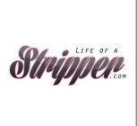 LIFE OF A STRIPPER.COM