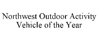 NORTHWEST OUTDOOR ACTIVITY VEHICLE OF THE YEAR