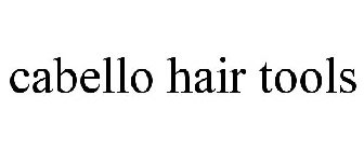CABELLO HAIR TOOLS