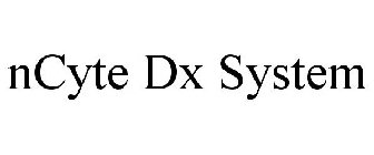 NCYTE DX SYSTEM