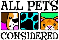 ALL PETS CONSIDERED