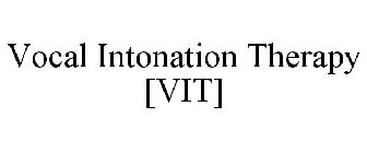 VOCAL INTONATION THERAPY [VIT]
