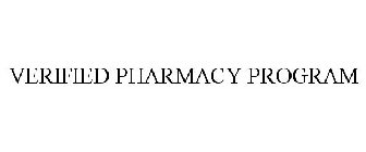 VERIFIED PHARMACY PROGRAM