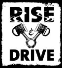 RISE & DRIVE