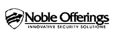NOBLE OFFERINGS INNOVATIVE SECURITY SOLUTIONS