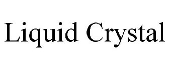 LIQUID CRYSTAL