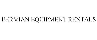 PERMIAN EQUIPMENT RENTALS