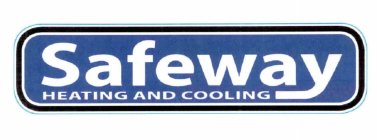 SAFEWAY HEATING AND COOLING