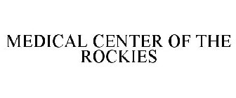 MEDICAL CENTER OF THE ROCKIES