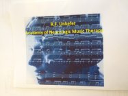 R.F. UNKEFER ACADEMY OF NEUROLOGIC MUSIC THERAPY