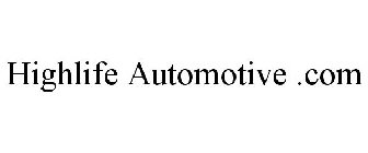 HIGHLIFE AUTOMOTIVE .COM