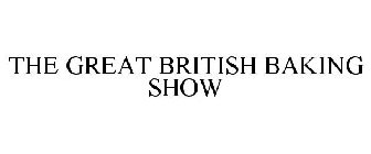 THE GREAT BRITISH BAKING SHOW