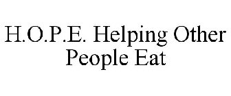 H.O.P.E. HELPING OTHER PEOPLE EAT