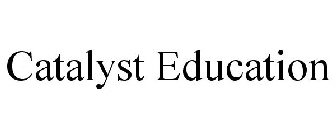 CATALYST EDUCATION