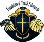 FOUNDATION OF THE TRUTH TABERNACLE