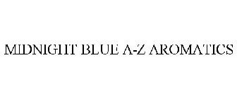 MIDNIGHT BLUE A-Z AROMATICS