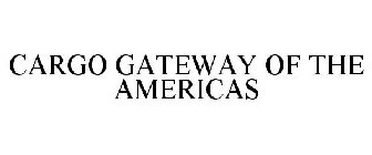 CARGO GATEWAY OF THE AMERICAS