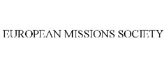 EUROPEAN MISSIONS SOCIETY