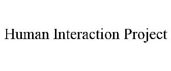 HUMAN INTERACTION PROJECT